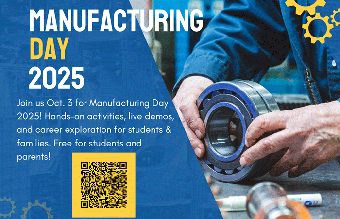 Manufacturing Day 2025 Join us Oct.3 for Manufacturing day 2025! Hands-on activities, live demos, and career exploration for students & families. Free for students and parents!
